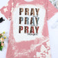 Pink Tie-Dye Pray T-Shirt